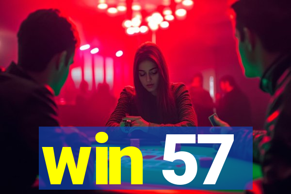 win 57